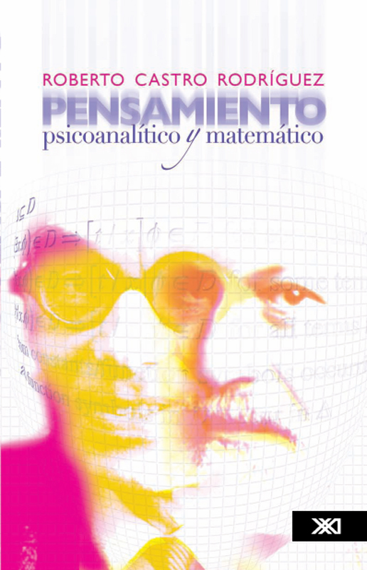 Title details for Pensamiento psicoanalítico y matemático by Roberto Castro Rodríguez - Available